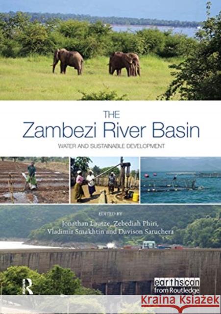 The Zambezi River Basin: Water and Sustainable Development Jonathan Lautze Zebediah Phiri Vladimir Smakhtin 9780367736040 Routledge - książka