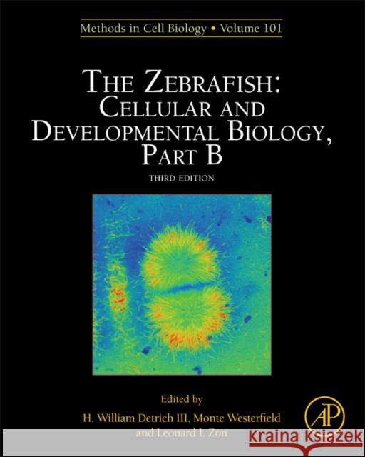 The Zebrafish: Cellular and Developmental Biology, Part B: Volume 134 Detrich III, H. William 9780123870360 Academic Press - książka