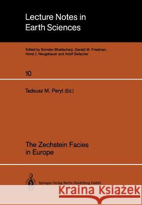 The Zechstein Facies in Europe Tadeusz M. Peryt 9783540177104 Springer - książka