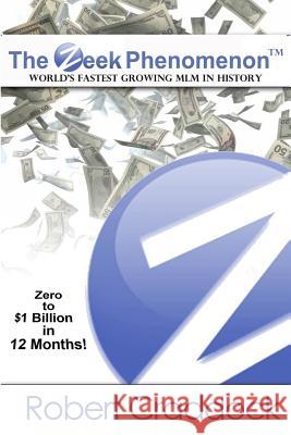 The Zeek Phenomenon: Zero to $1 Billion in 12 Months Robert Craddock 9780915960033 Ebon Research Systems Publishing, LLC - książka
