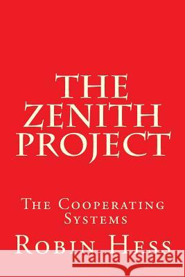 The Zenith Project Robin Hess 9781512388824 Createspace - książka