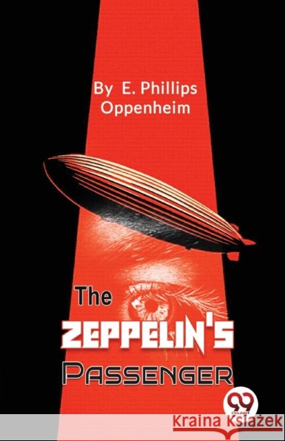 The Zeppelin's Passengers E. Phillips Oppenheim 9789357271974 Double 9 Booksllp - książka