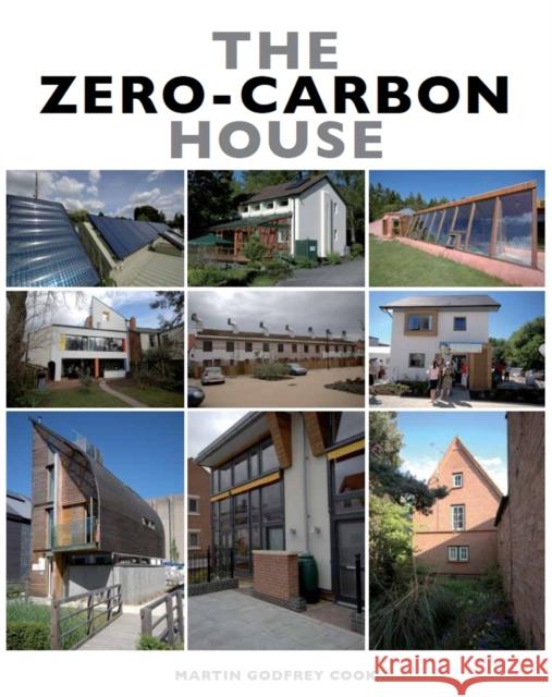 The Zero-Carbon House MartinGodfrey Cook 9781847972620  - książka