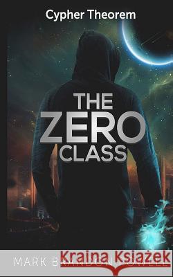 The Zero Class Mark Brandon Powell 9781492768890 Createspace - książka