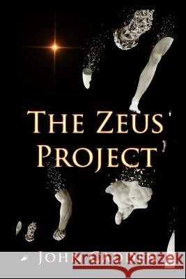 The Zeus Project John Cadden 9781493728350 Createspace - książka