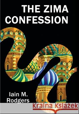 The Zima Confession Iain M. Rodgers 9781916191815 Crossmodal - książka