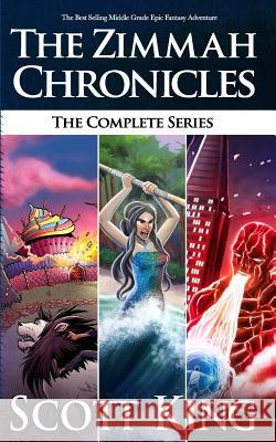 The Zimmah Chronicles: The Complete Series Scott King 9781542829038 Createspace Independent Publishing Platform - książka