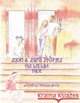 The Zion & Zara Stories: The Big Bike Race Tenesha Jarvis Gabriel Curley 9781546264392 Authorhouse - książka