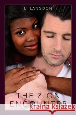 The Zion Encounter L. Langdon 9781481224079 Createspace - książka