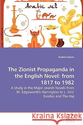 The Zionist Propaganda in the English Novel: from 1817 to 1982 Salem, Ibrahim 9783639246384 VDM Verlag - książka