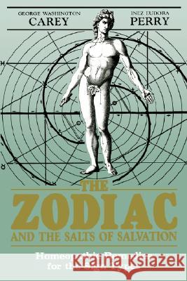 The Zodiac and the Salts of Salvation: Homeopathic Remedies for the Sign Types Washington, George 9780877287087 Newcastle Publishing Company - książka