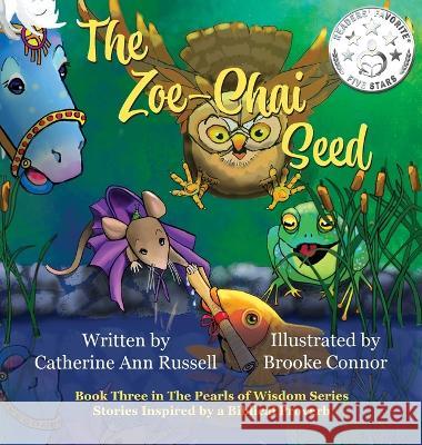 The Zoe-Chai Seed Catherine Ann Russell Brooke Connor  9781956693065 Basketful Relief Project - książka