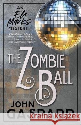 The Zombie Ball John Gaspard 9798201432867 John Gaspard - książka