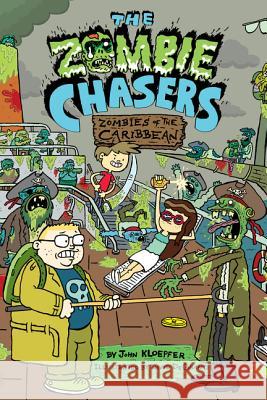 The Zombie Chasers #6: Zombies of the Caribbean John Kloepfer David DeGrand 9780062290250 HarperCollins - książka