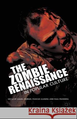 The Zombie Renaissance in Popular Culture L. Hubner M. Leaning P. Manning 9781349446674 Palgrave Macmillan - książka