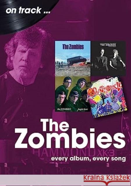 The Zombies: Every Album, Every Song Emma Stott 9781789522976 Sonicbond Publishing - książka