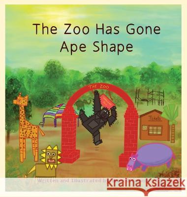 The Zoo Has Gone Ape Shape Shari O'Connor   9781952912016 Marajpress - książka