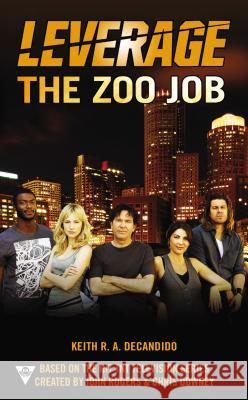 The Zoo Job Keith DeCandido Electric Entertainment 9780425253847 Berkley - książka