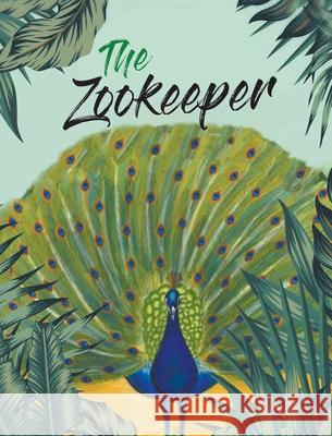 The Zookeeper Karen Emmons Moore 9781639453252 Writers Branding LLC - książka