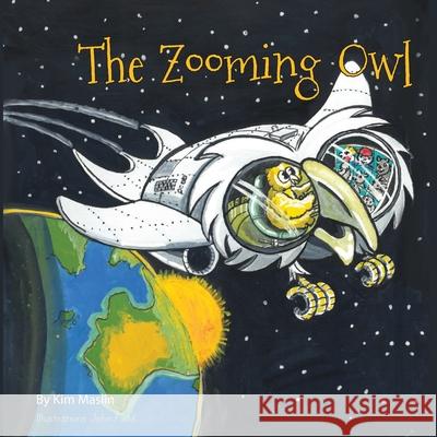 The Zooming Owl Kim Maslin John Field 9780646854199 Kim Maslin - książka