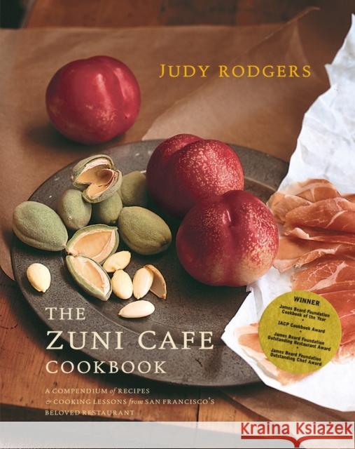 The Zuni Cafe Cookbook: A Compendium of Recipes and Cooking Lessons from San Francisco's Beloved Restaurant Judy Rodgers 9780393020434  - książka