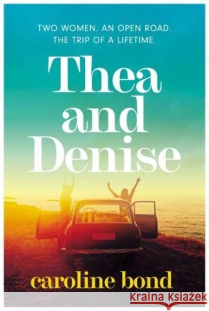 Thea and Denise Caroline Bond 9781838954079 Atlantic Books - książka