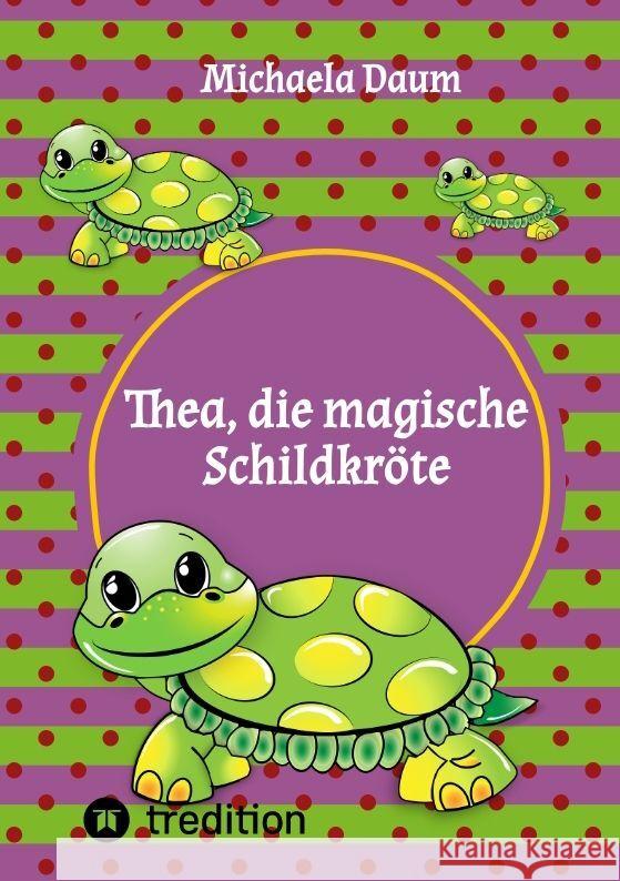 Thea die magische Schildkr?te Michaela Daum 9783384027894 Tredition Gmbh - książka