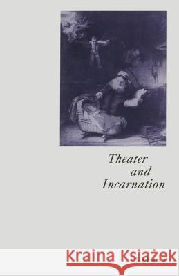 Theater and Incarnation Max Harris 9781349096992 Palgrave MacMillan - książka