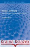 Theater and World Jonathan Hart 9781032005263 Taylor & Francis Ltd