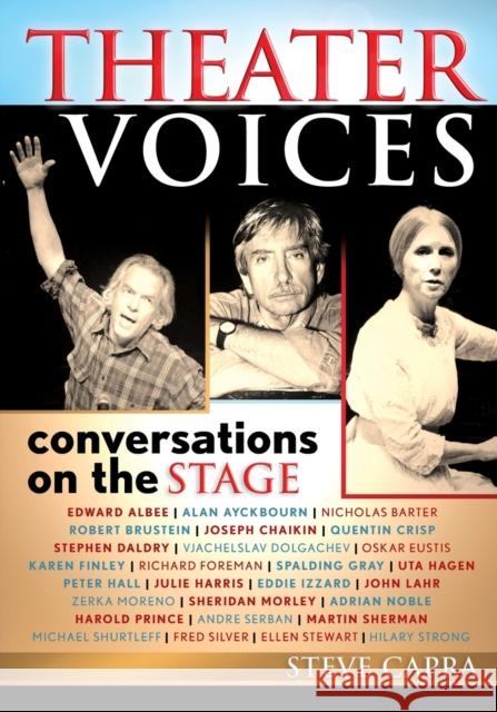 Theater Voices: Conversations on the Stage Capra, Steve 9780810850477 Scarecrow Press, Inc. - książka