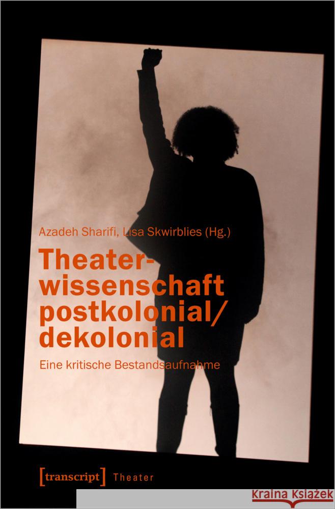 Theaterwissenschaft postkolonial/dekolonial  9783837655537 transcript Verlag - książka