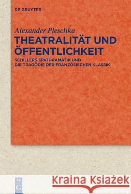 Theatralität und Öffentlichkeit Alexander Pleschka 9783110272079 De Gruyter - książka