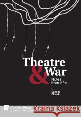 Theatre & War Nandita Dinesh 9781622734535 Vernon Press - książka