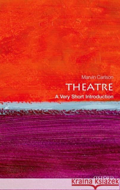 Theatre: A Very Short Introduction Marvin Carlson 9780199669820 Oxford University Press - książka