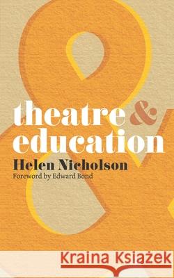 Theatre and Education Helen D Nicholson 9780230218574 PALGRAVE MACMILLAN - książka