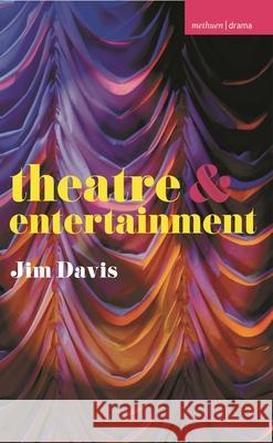 Theatre and Entertainment Jim Davis 9781137321060 Palgrave MacMillan - książka