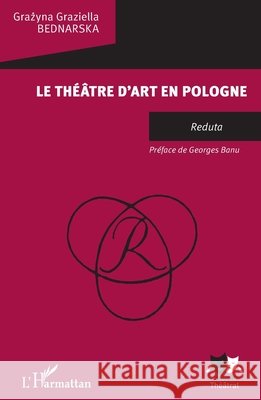 Théâtre d'art en Pologne Bednarska, Grazyna Graziella 9782343172248 Editions L'Harmattan - książka