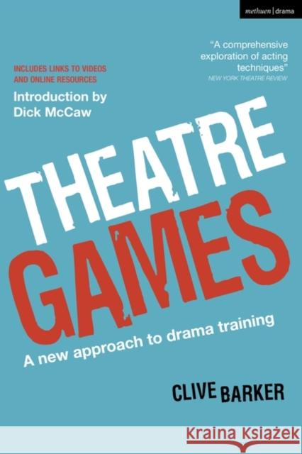 Theatre Games : A New Approach to Drama Training Clive Barker 9781408125199  - książka