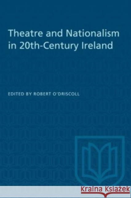 THEATRE NATIONALISM 20TH-CENTURY IRELAP  9781487585525 TORONTO UNIVERSITY PRESS - książka