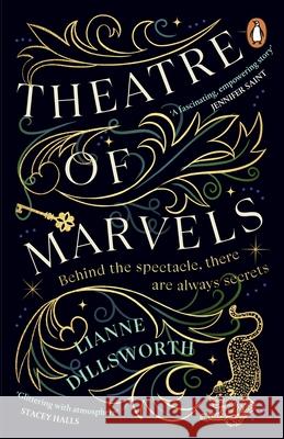Theatre of Marvels: A thrilling and absorbing tale set in Victorian London Lianne Dillsworth 9781529158595 Cornerstone - książka
