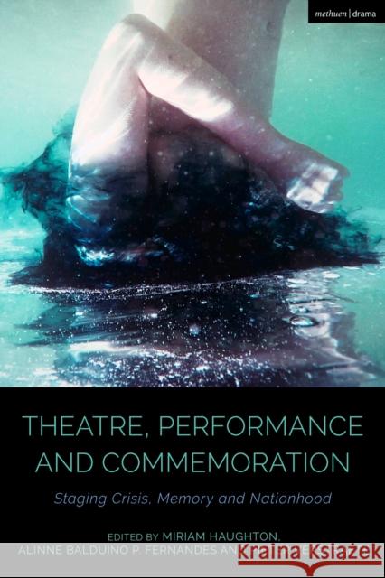 Theatre, Performance and Commemoration  9781350306769 Bloomsbury Publishing PLC - książka