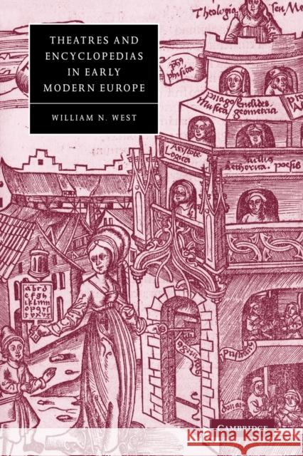 Theatres and Encyclopedias in Early Modern Europe William N. West Stephen Orgel Anne Barton 9780521030618 Cambridge University Press - książka