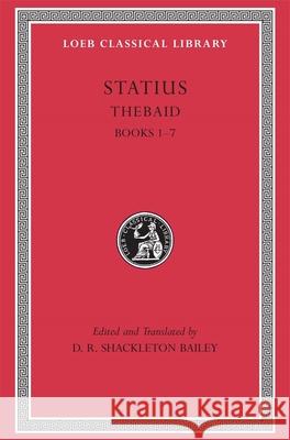 Thebaid, Volume I: Books 1–7 Statius 9780674012080 Harvard University Press - książka