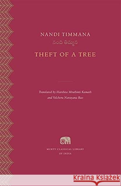 Theft of a Tree Nandi Timmana Harshita Mruthinti Kamath Velcheru Narayan 9780674245891 Harvard University Press - książka