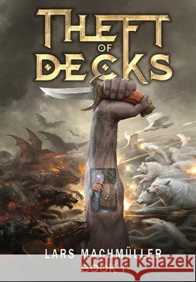 Theft of Decks Lars Machm?ller 9781916729162 Legion Publishers - książka