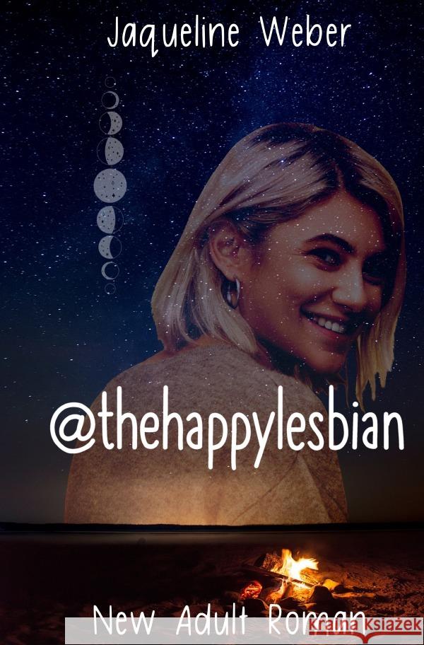@thehappylesbian Weber, Jaqueline 9783759835871 epubli - książka