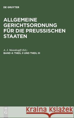 Theil II und Theil III A J Mannkopff 9783111300962 De Gruyter - książka