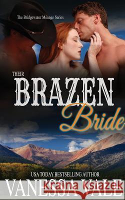 Their Brazen Bride Vanessa Vale 9781795900201 Bridger Media - książka
