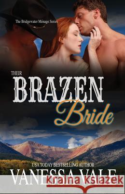 Their Brazen Bride: Large Print Vanessa Vale 9781795949088 Bridger Media - książka