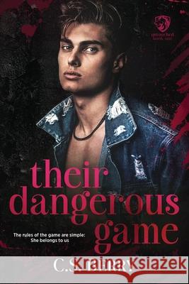 Their Dangerous Game: Alternative Cover C. S. Berry 9781957657288 Berry Lark Press LLC - książka